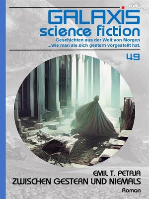 cover image of GALAXIS SCIENCE FICTION, Band 49--ZWISCHEN GESTERN UND NIEMALS